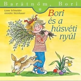   LIANE-STEINHAUER, ANETTE SCHNEIDER-BORI ÉS A HÚSVÉTI NYÚL - BARÁTNŐM, BORI 41.