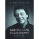 FENYŐ MIKLÓS-MÉLYVÍZ, CSAK MEGÚSZÓKNAK - IDÉZŐJEL 1.