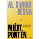 AL GHAOUI HESNA-MIÉRT PONT ÉN - SORSFORDÍTÓ TÖRTÉNETEK